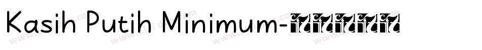 Kasih Putih Minimum字体转换